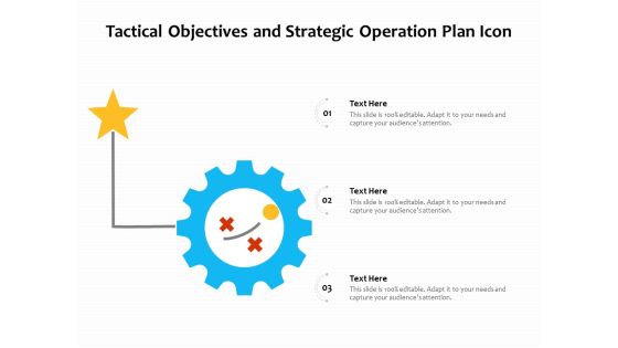 Tactical Objectives And Strategic Operation Plan Icon Ppt PowerPoint Presentation File Background Designs PDF Tactical Objectives And Strategic Operation Plan Icon Ppt PowerPoint Presentation File Background Designs PDF