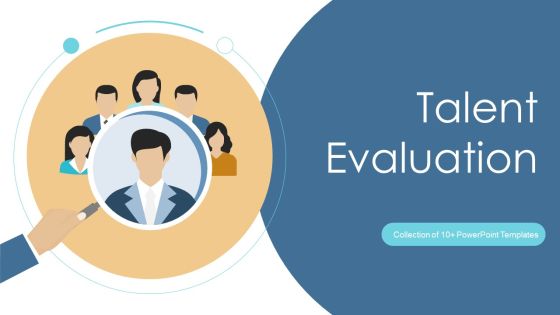 Talent Evaluation Ppt PowerPoint Presentation Complete With Slides Talent Evaluation Ppt PowerPoint Presentation Complete With Slides