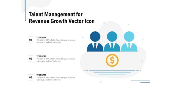 Talent Management For Revenue Growth Vector Icon Ppt PowerPoint Presentation Layouts Topics Talent Management For Revenue Growth Vector Icon Ppt PowerPoint Presentation Layouts Topics