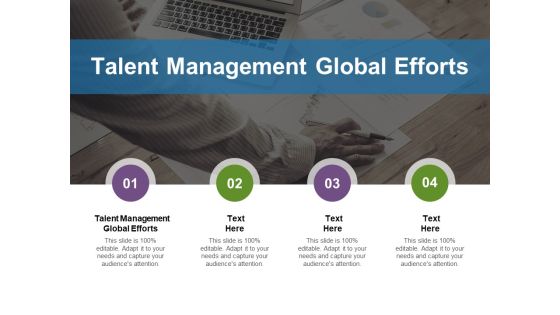 Talent Management Global Efforts Ppt PowerPoint Presentation Designs Download Cpb Pdf Talent Management Global Efforts Ppt PowerPoint Presentation Designs Download Cpb Pdf