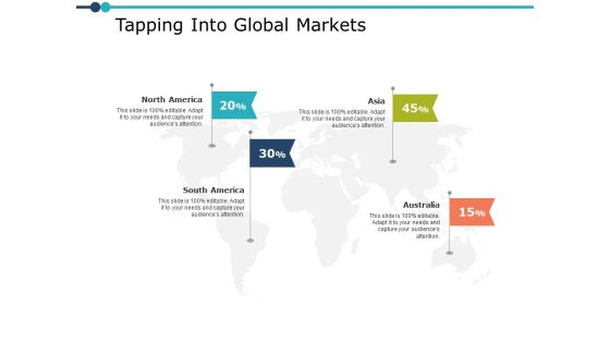Tapping Into Global Markets Ppt PowerPoint Presentation Model Graphics Design Tapping Into Global Markets Ppt PowerPoint Presentation Model Graphics Design