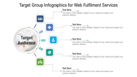 Target Group Infographics For Web Fulfilment Services Ppt PowerPoint Presentation File Example PDF Target Group Infographics For Web Fulfilment Services Ppt PowerPoint Presentation File Example PDF