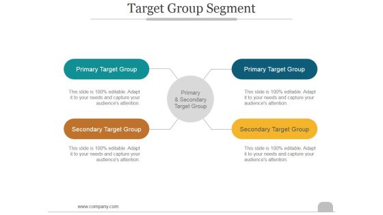 Target Group Segment Ppt PowerPoint Presentation Example 2015 Target Group Segment Ppt PowerPoint Presentation Example 2015