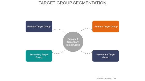 Target Group Segmentation Ppt PowerPoint Presentation Backgrounds