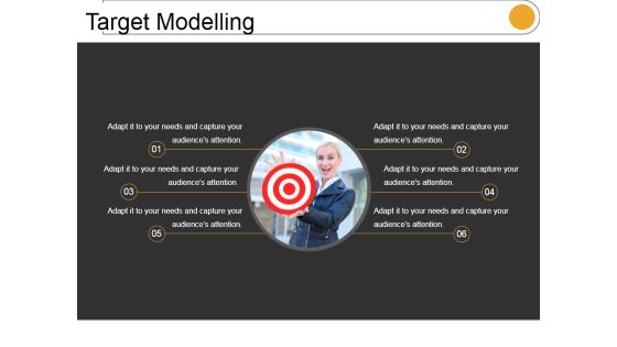 Target Modelling Ppt PowerPoint Presentation Outline Target Modelling Ppt PowerPoint Presentation Outline
