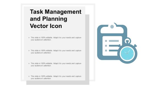 Task Management And Planning Vector Icon Ppt Powerpoint Presentation Icon Master Slide