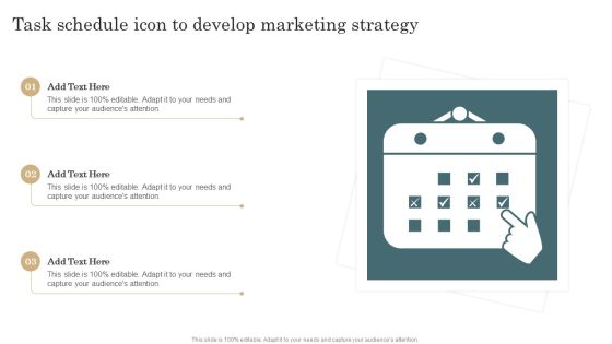 Task Schedule Icon To Develop Marketing Strategy Designs PDF Task Schedule Icon To Develop Marketing Strategy Designs PDF