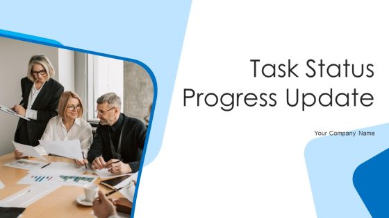 Task Status Progress Update Ppt PowerPoint Presentation Complete With Slides