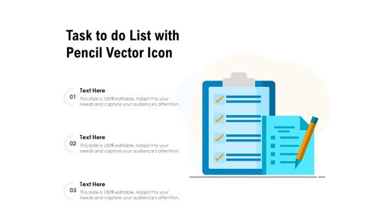 Task To Do List With Pencil Vector Icon Ppt PowerPoint Presentation File Ideas PDF Task To Do List With Pencil Vector Icon Ppt PowerPoint Presentation File Ideas PDF