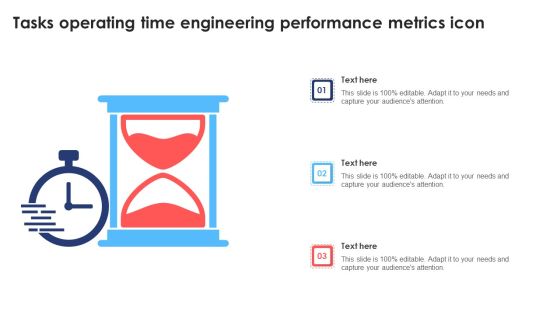 Tasks Operating Time Engineering Performance Metrics Icon Topics PDF