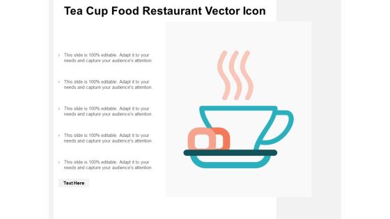 Tea Cup Food Restaurant Vector Icon Ppt PowerPoint Presentation Icon Images Tea Cup Food Restaurant Vector Icon Ppt PowerPoint Presentation Icon Images