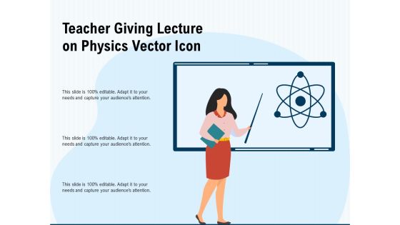 Teacher Giving Lecture On Physics Vector Icon Ppt PowerPoint Presentation Layouts Sample PDF