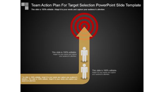 Team Action Plan For Target Selection Powerpoint Slide Template Team Action Plan For Target Selection Powerpoint Slide Template