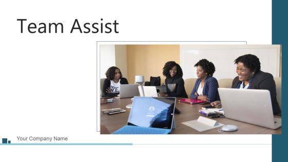 Team Assist Business Sales Ppt PowerPoint Presentation Complete Deck With Slides Team Assist Business Sales Ppt PowerPoint Presentation Complete Deck With Slides