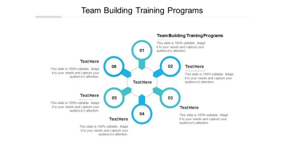 Team Building Training Programs Ppt PowerPoint Presentation Infographics Influencers Cpb
