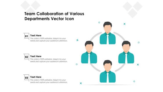 Team Collaboration Of Various Departments Vector Icon Ppt PowerPoint Presentation Pictures Clipart PDF Team Collaboration Of Various Departments Vector Icon Ppt PowerPoint Presentation Pictures Clipart PDF