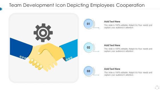 Team Development Icon Depicting Employees Cooperation Designs PDF Team Development Icon Depicting Employees Cooperation Designs PDF