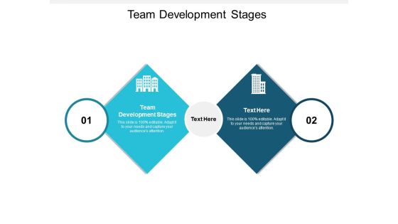 Team Development Stages Ppt PowerPoint Presentation Slides Templates Cpb Team Development Stages Ppt PowerPoint Presentation Slides Templates Cpb