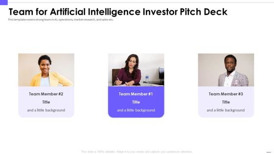 Team For Artificial Intelligence Investor Pitch Deck Designs PDF