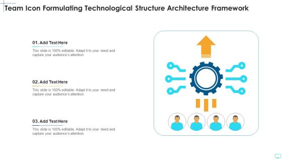 Team Icon Formulating Technological Structure Architecture Framework Pictures PDF Team Icon Formulating Technological Structure Architecture Framework Pictures PDF