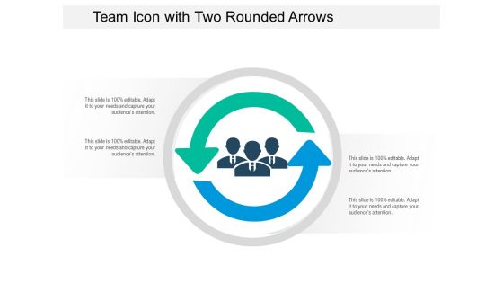 Team Icon With Two Rounded Arrows Ppt PowerPoint Presentation Pictures Structure PDF Team Icon With Two Rounded Arrows Ppt PowerPoint Presentation Pictures Structure PDF