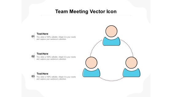 Team Meeting Vector Icon Ppt PowerPoint Presentation Summary Slides