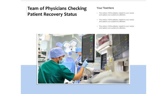 Team Of Physicians Checking Patient Recovery Status Ppt PowerPoint Presentation Gallery Diagrams PDF Team Of Physicians Checking Patient Recovery Status Ppt PowerPoint Presentation Gallery Diagrams PDF