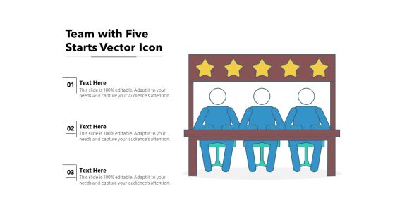 Team With Five Starts Vector Icon Ppt PowerPoint Presentation File Design Inspiration PDF Team With Five Starts Vector Icon Ppt PowerPoint Presentation File Design Inspiration PDF