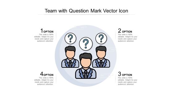 Team With Question Mark Vector Icon Ppt PowerPoint Presentation Summary Deck Team With Question Mark Vector Icon Ppt PowerPoint Presentation Summary Deck