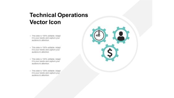 Technical Operations Vector Icon Ppt PowerPoint Presentation Show Tips Technical Operations Vector Icon Ppt PowerPoint Presentation Show Tips