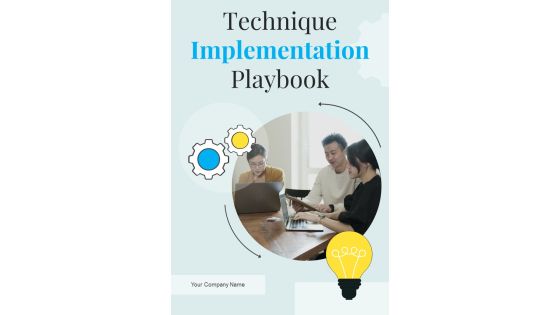 Technique Implementation Playbook Template