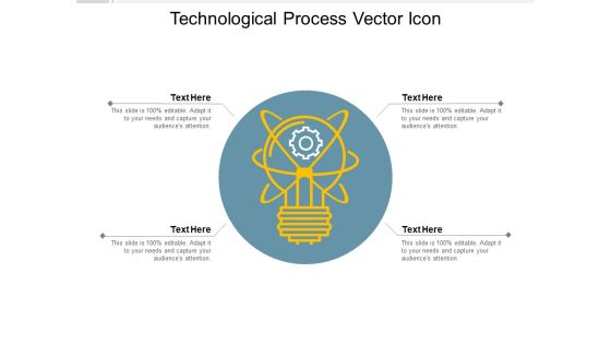 Technological Process Vector Icon Ppt PowerPoint Presentation Pictures Layouts Technological Process Vector Icon Ppt PowerPoint Presentation Pictures Layouts