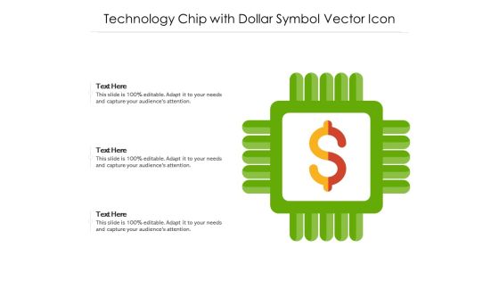 Technology Chip With Dollar Symbol Vector Icon Ppt PowerPoint Presentation File Design Inspiration PDF Technology Chip With Dollar Symbol Vector Icon Ppt PowerPoint Presentation File Design Inspiration PDF