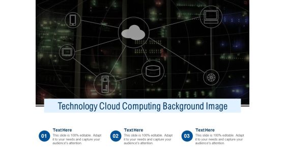 Technology Cloud Computing Background Image Ppt PowerPoint Presentation Inspiration Tips PDF Technology Cloud Computing Background Image Ppt PowerPoint Presentation Inspiration Tips PDF