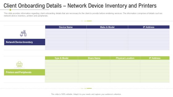 Technology Facility Maintenance And Provider Client Onboarding Details Network Device Inventory And Printers Themes PDF Technology Facility Maintenance And Provider Client Onboarding Details Network Device Inventory And Printers Themes PDF