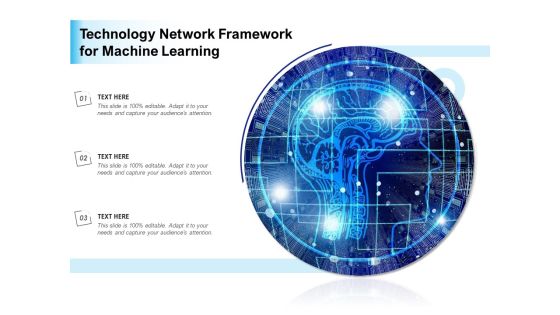 Technology Network Framework For Machine Learning Ppt PowerPoint Presentation Pictures Graphics Template PDF Technology Network Framework For Machine Learning Ppt PowerPoint Presentation Pictures Graphics Template PDF