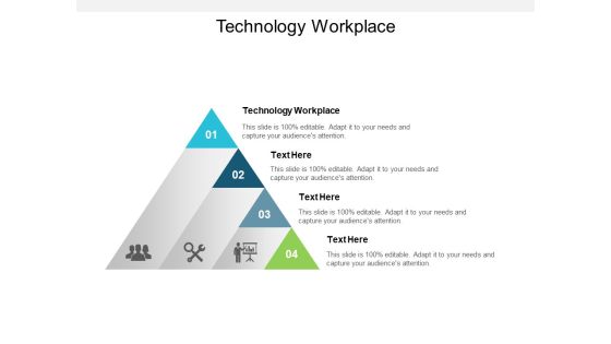 Technology Workplace Ppt PowerPoint Presentation Portfolio Outline