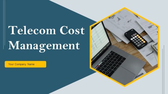 Telecom Cost Management Ppt PowerPoint Presentation Complete Deck With Slides Telecom Cost Management Ppt PowerPoint Presentation Complete Deck With Slides