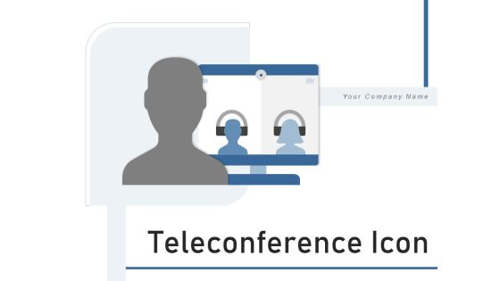 Teleconference Icon Conference Call Teamwork Ppt PowerPoint Presentation Complete Deck Teleconference Icon Conference Call Teamwork Ppt PowerPoint Presentation Complete Deck