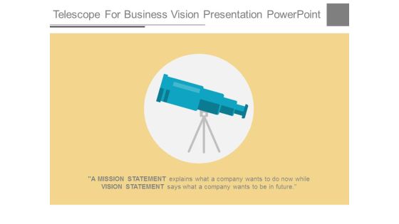 Telescope For Business Vision Presentation Powerpoint Telescope For Business Vision Presentation Powerpoint