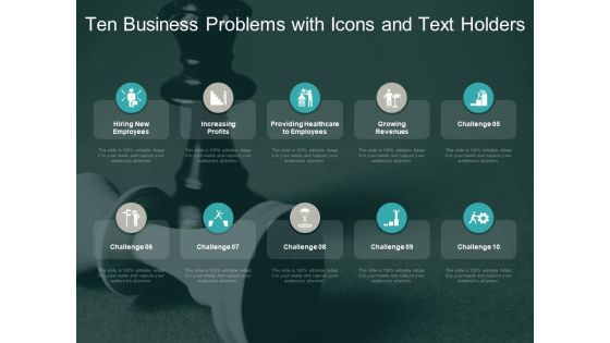 Ten Business Problems With Icons And Text Holders Ppt PowerPoint Presentation Show File Formats
