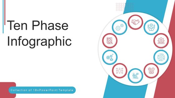 Ten Phase Infographic Ppt PowerPoint Presentation Complete Deck With Slides Ten Phase Infographic Ppt PowerPoint Presentation Complete Deck With Slides