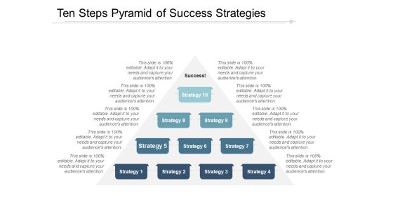 Ten Steps Pyramid Of Success Strategies Ppt PowerPoint Presentation Gallery Outfit Ten Steps Pyramid Of Success Strategies Ppt PowerPoint Presentation Gallery Outfit