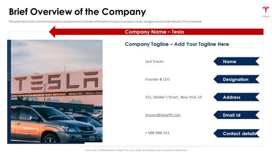 Tesla Capital Raising Elevator Brief Overview Of The Company Ppt PowerPoint Presentation Gallery Graphics Template PDF Tesla Capital Raising Elevator Brief Overview Of The Company Ppt PowerPoint Presentation Gallery Graphics Template PDF