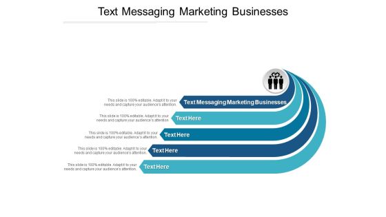 Text Messaging Marketing Businesses Ppt PowerPoint Presentation Layouts Cpb Pdf Text Messaging Marketing Businesses Ppt PowerPoint Presentation Layouts Cpb Pdf