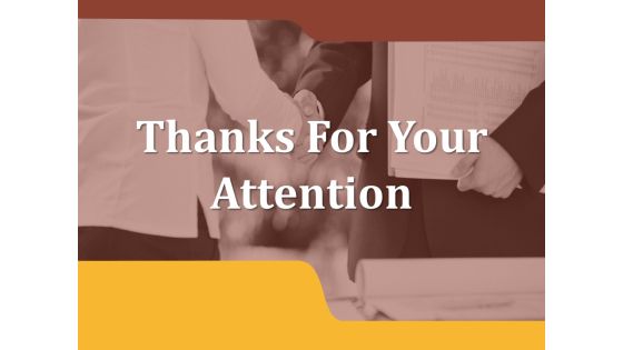 Thanks For Your Attention Ppt PowerPoint Presentation Graphics