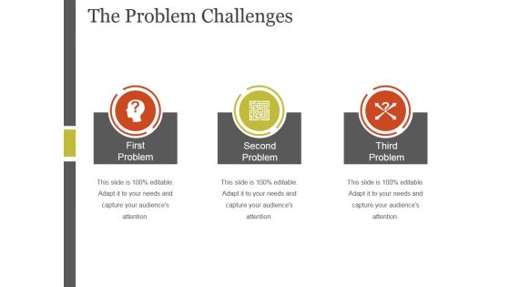 The Problem Challenges Template 2 Ppt PowerPoint Presentation Microsoft The Problem Challenges Template 2 Ppt PowerPoint Presentation Microsoft