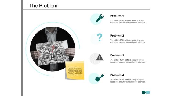 The Problem Ppt PowerPoint Presentation Pictures Skills The Problem Ppt PowerPoint Presentation Pictures Skills