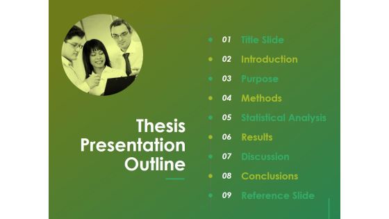 Thesis Presentation Outline Ppt Powerpoint Presentation File Format Ideas
