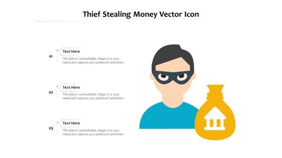 Thief Stealing Money Vector Icon Ppt PowerPoint Presentation Layouts Images PDF Thief Stealing Money Vector Icon Ppt PowerPoint Presentation Layouts Images PDF